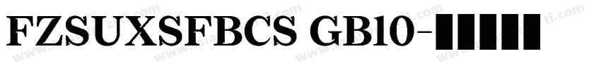 FZSUXSFBCS GB10字体转换